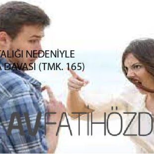 Akıl Hastalığı Nedeniyle Boşanma Davası