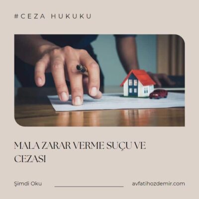 Mala Zarar Verme Suçu ve Cezası