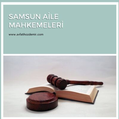 Samsun Aile Mahkemeleri