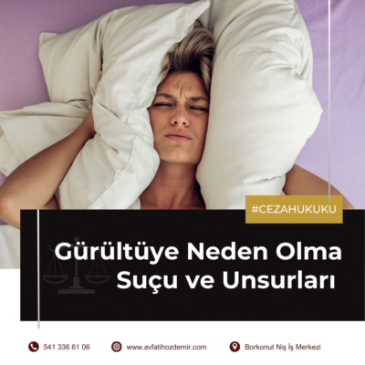 Gürültüye Neden Olma Suçu